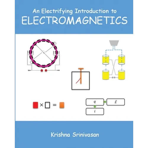 An Electrifying Introduction to Electromagnetics
