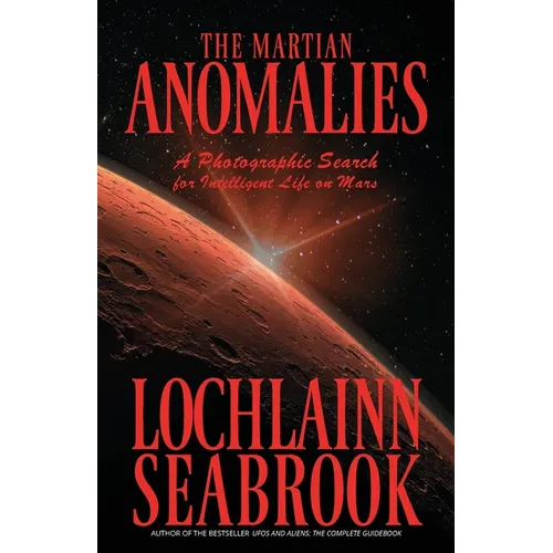 The Martian Anomalies: A Photographic Search for Intelligent Life on Mars