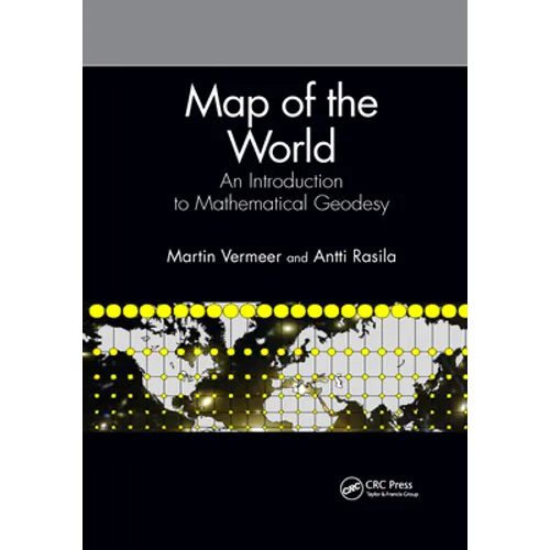Map of the World: An Introduction to Mathematical Geodesy