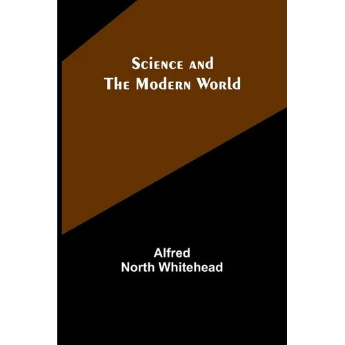 Science and the modern world