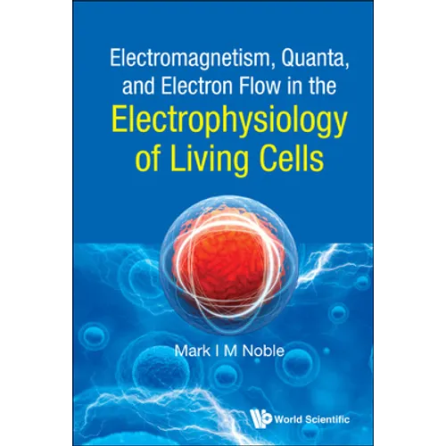 Electromagnet Quanta, Electron Flow Electrophysio Living ..