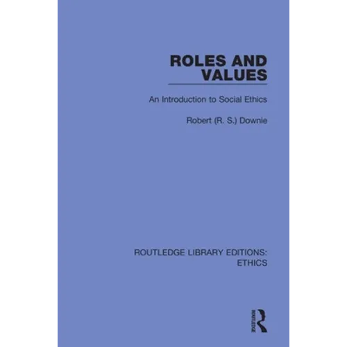 Roles and Values: An Introduction to Social Ethics