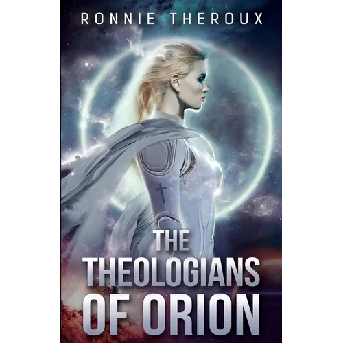 The Theologians of Orion