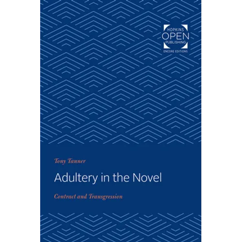 Adultery in the Novel: Contract and Transgression