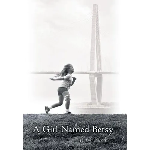 A Girl Named Betsy