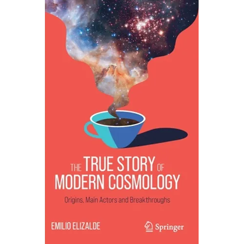 The True Story of Modern Cosmology: Origins, Main Actors and Breakthroughs