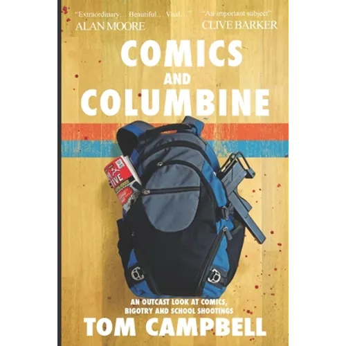 Comics and Columbine: An outcast look at comics, bigotry and school shootings