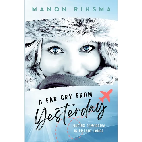 A Far Cry from Yesterday: Finding Tomorrow in Distant Lands