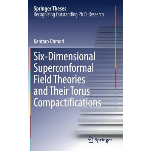 Six-Dimensional Superconformal Field Theories and Their Torus Compactifications