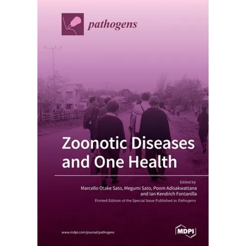Zoonotic Diseases and One Health