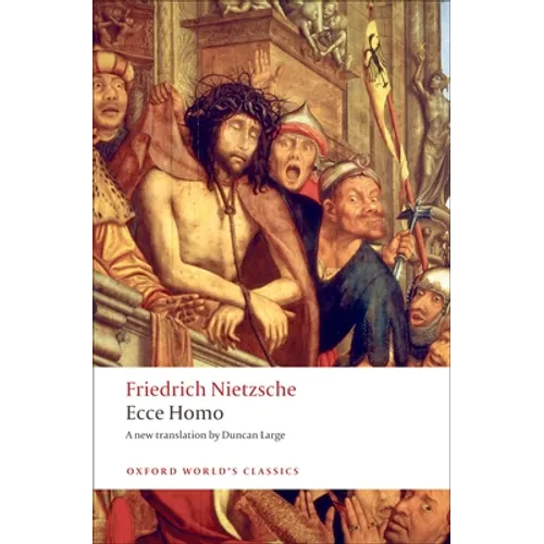Ecce Homo: How to Become What You Are