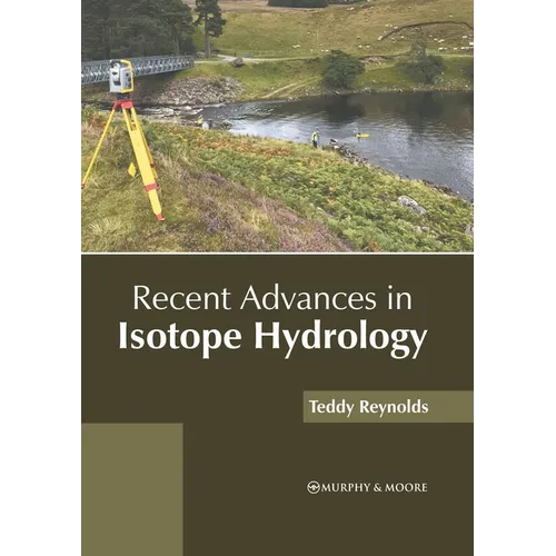 Recent Advances in Isotope Hydrology