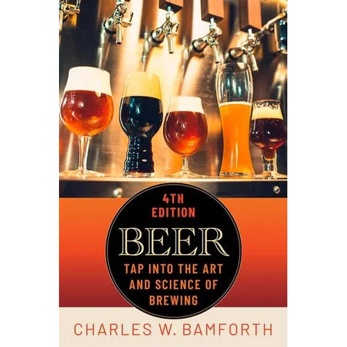 Beer: Tap Into the Art and Science of Brewing