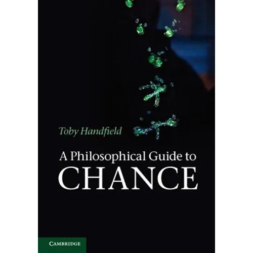 A Philosophical Guide to Chance