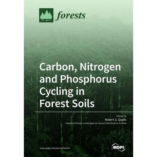 Carbon, Nitrogen and Phosphorus Cycling in Forest Soils