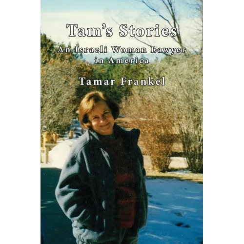 Tam's Stories: An Israeli Woman Lawyer in America