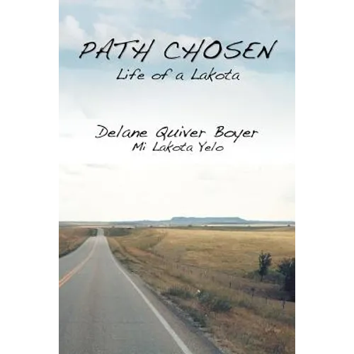 Path Chosen: Mi Lakota Yelo