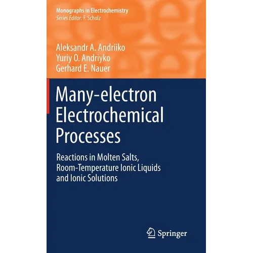 Many-Electron Electrochemical Processes: Reactions in Molten Salts, Room-Temperature Ionic Liquids and Ionic Solutions