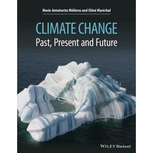 Climate Change: Past, Present, and Future