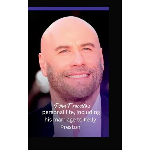 John Travolta's personal life, including his marriage to Kelly Preston