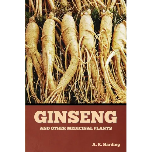 Ginseng and Other Medicinal Plants