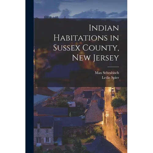 Indian Habitations in Sussex County, New Jersey
