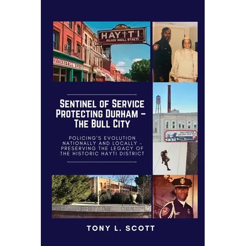 Sentinel of Service: Protecting Durham, The Bull City