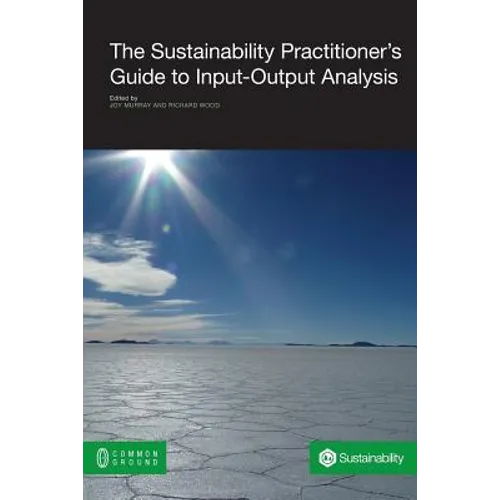 The Sustainability Practitioner's Guide to Input-Output Analysis