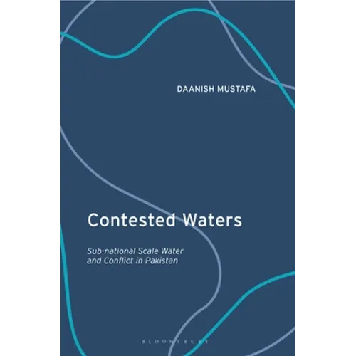 Contested Waters: Sub-National Scale Water and Conflict in Pakistan
