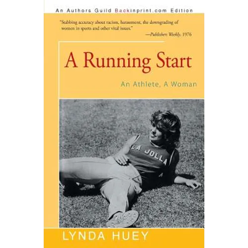 A Running Start: An Athlete, A Woman