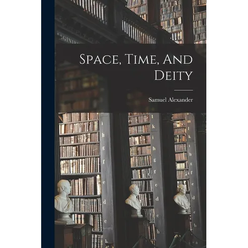 Space, Time, And Deity