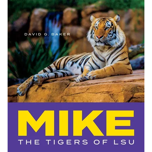 Mike: The Tigers of Lsu