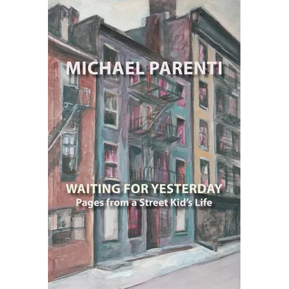Waiting for Yesterday: Pages from a Street Kid's Life