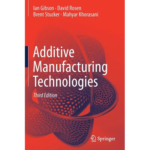 Additive Manufacturing Technologies