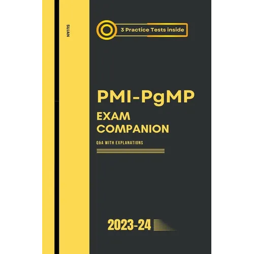 PMI-PgMP Exam Companion: Q&A with Explanations