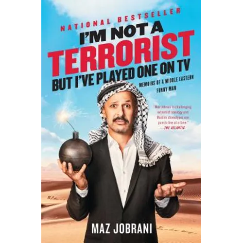 I'm Not a Terrorist, But I've Played One on TV: Memoirs of a Middle Eastern Funny Man
