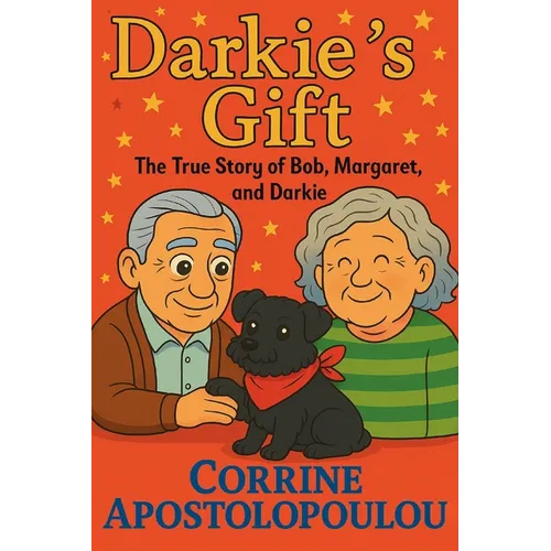 Darkie's Gift: The Story of Bob, Margaret and Darkie
