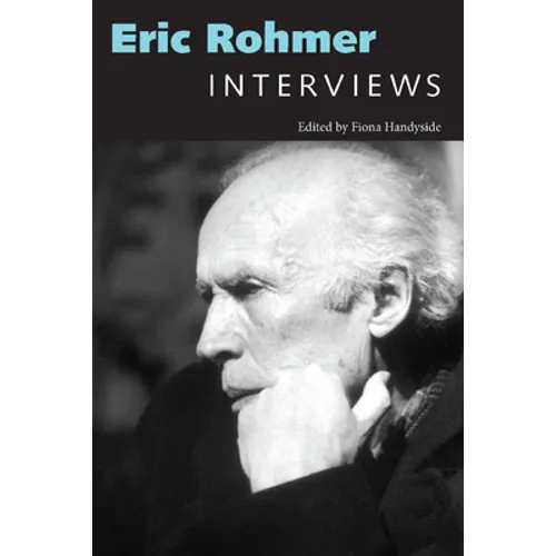 Eric Rohmer: Interviews