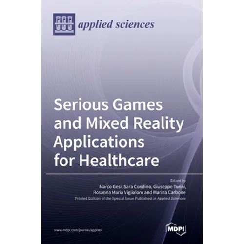 Serious Games and Mixed Reality Applications for Healthcare