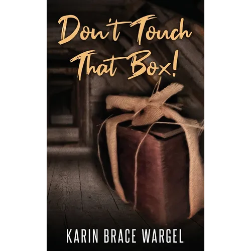 Don't Touch That Box