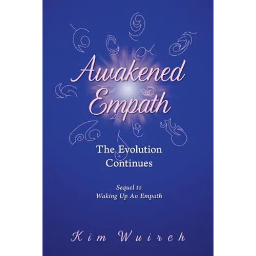 Awakened Empath: The Evolution Continues