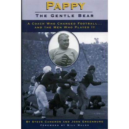 Pappy: Gentle Bear: A Coach Who Changed Football...and the Men Who Played It - Hardcover