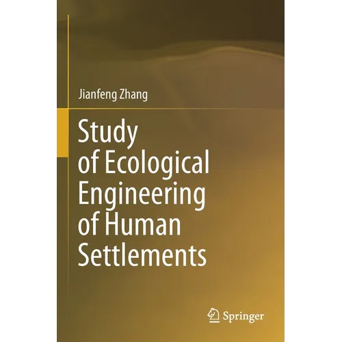 Study of Ecological Engineering of Human Settlements