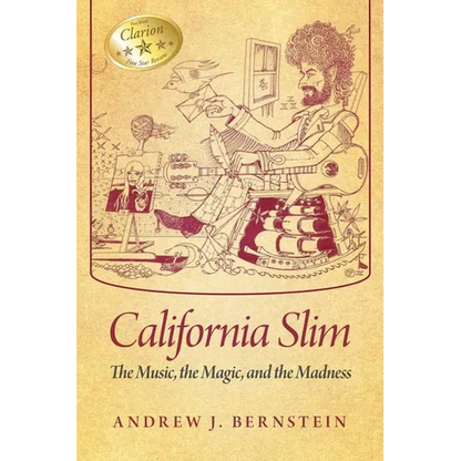 California Slim: The Music, The Magic and The Madness