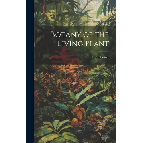 Botany of the Living Plant