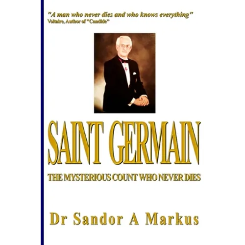 Saint Germain: The mysterious Count who never dies