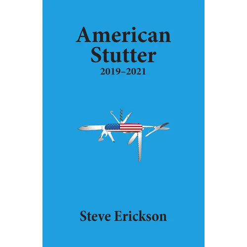 American Stutter: 2019-2021