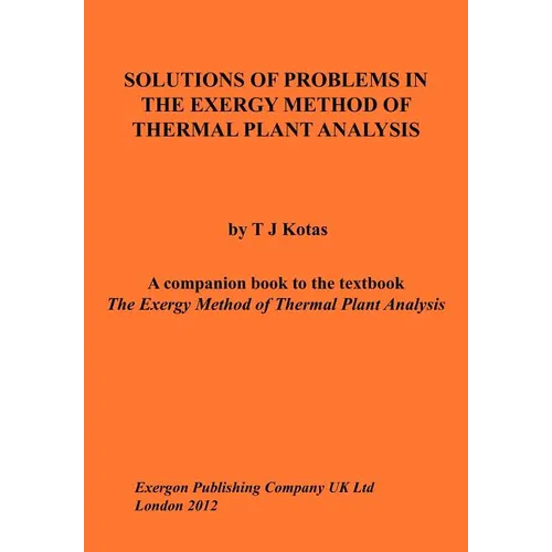 Solutions of Problems in the Exergy Method of Thermal Plant Analysis
