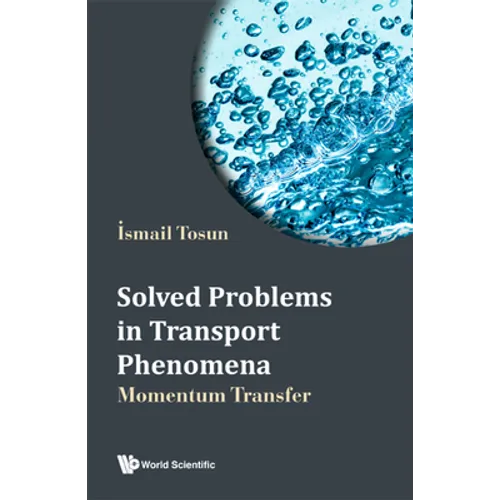 Solved Problems in Transport Phenomena