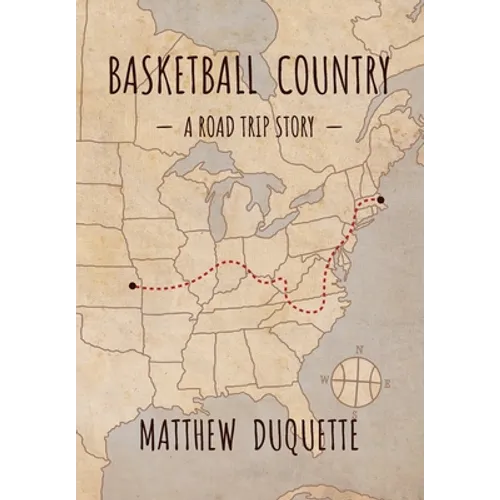 Basketball Country: A Road Trip Story